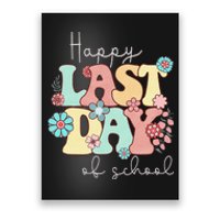 Happy Last Day of School Teacher Student Graduation Poster