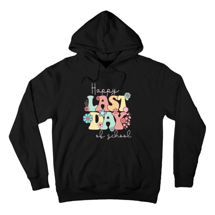 Happy Last Day of School Teacher Student Graduation Tall Hoodie