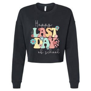 Happy Last Day of School Teacher Student Graduation Cropped Pullover Crew