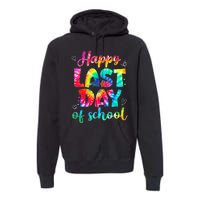 Happy Last Day Of School Tie Dye Students And Teachers Premium Hoodie