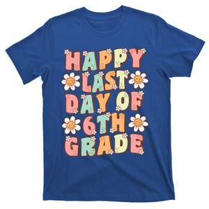 Happy Last Day Of 6Th Grade Cute Groovy Sixth Grade Teacher Gift T-Shirt