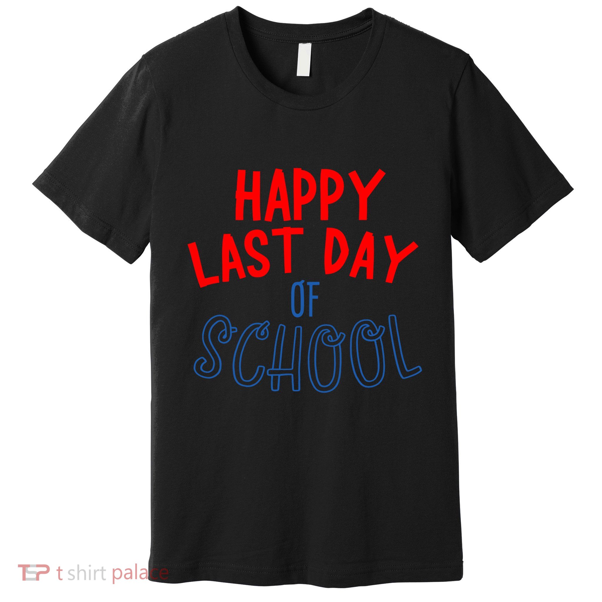 Happy Last Day Of School Summer Vacation Premium T-Shirt