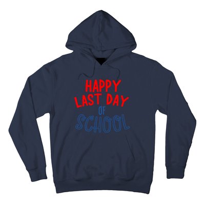 Happy Last Day Of School Summer Vacation Hoodie