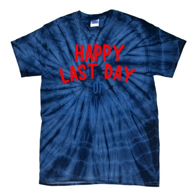 Happy Last Day Of School Summer Vacation Tie-Dye T-Shirt