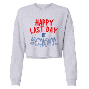 Happy Last Day Of School Summer Vacation Cropped Pullover Crew