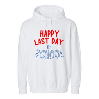 Happy Last Day Of School Summer Vacation Garment-Dyed Fleece Hoodie