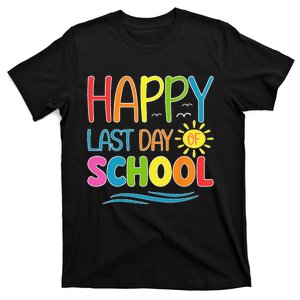 Happy Last Day Of School Teacher Student Graduation Summer T-Shirt