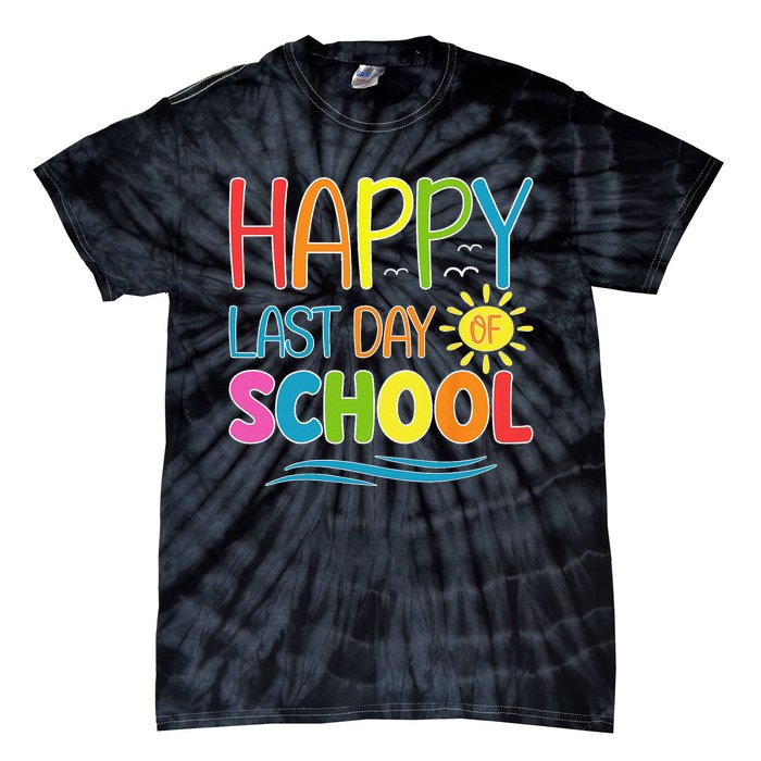 Happy Last Day Of School Teacher Student Graduation Summer Tie-Dye T-Shirt