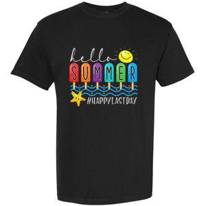 Happy Last Day of School Teachers Student Hello Summer Vibes Garment-Dyed Heavyweight T-Shirt