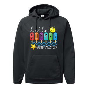 Happy Last Day of School Teachers Student Hello Summer Vibes Performance Fleece Hoodie