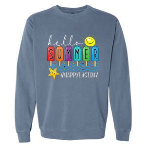 Happy Last Day of School Teachers Student Hello Summer Vibes Garment-Dyed Sweatshirt