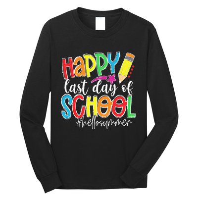 Happy Last Day Of School Teacher Kids Graduation Last Day Long Sleeve Shirt