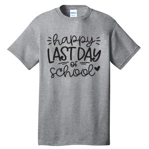 Happy Last Day Of School Teacher Student Graduation Tall T-Shirt