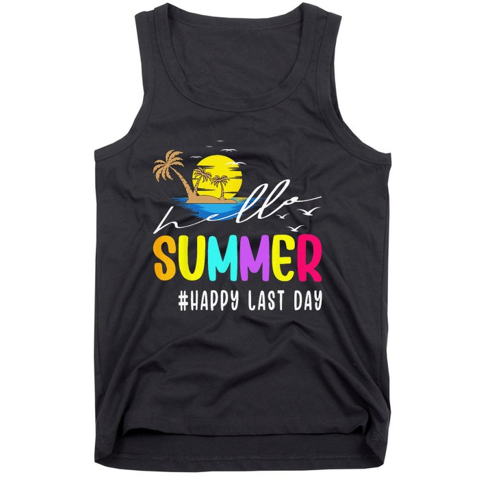 Happy Last Day Of School Teacher Student Hello Summer Gifts Tank Top