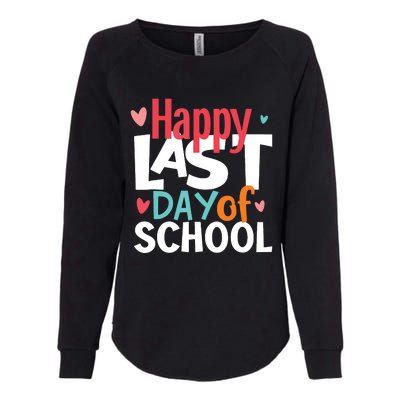 Happy Last Day Of School Teacher Student Graduation Womens California Wash Sweatshirt