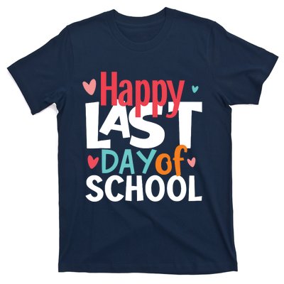 Happy Last Day Of School Teacher Student Graduation T-Shirt