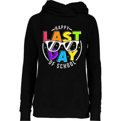 Happy Last Day Of School Teacher Student Womens Funnel Neck Pullover Hood