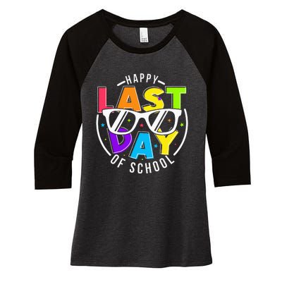 Happy Last Day Of School Teacher Student Women's Tri-Blend 3/4-Sleeve Raglan Shirt