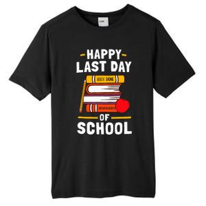 Happy Last Day Of School Teachers Students Tall Fusion ChromaSoft Performance T-Shirt