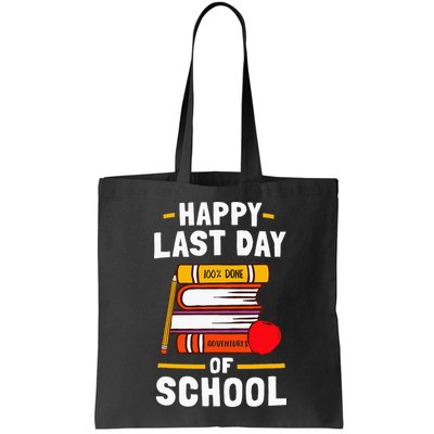 Happy Last Day Of School Teachers Students Bag