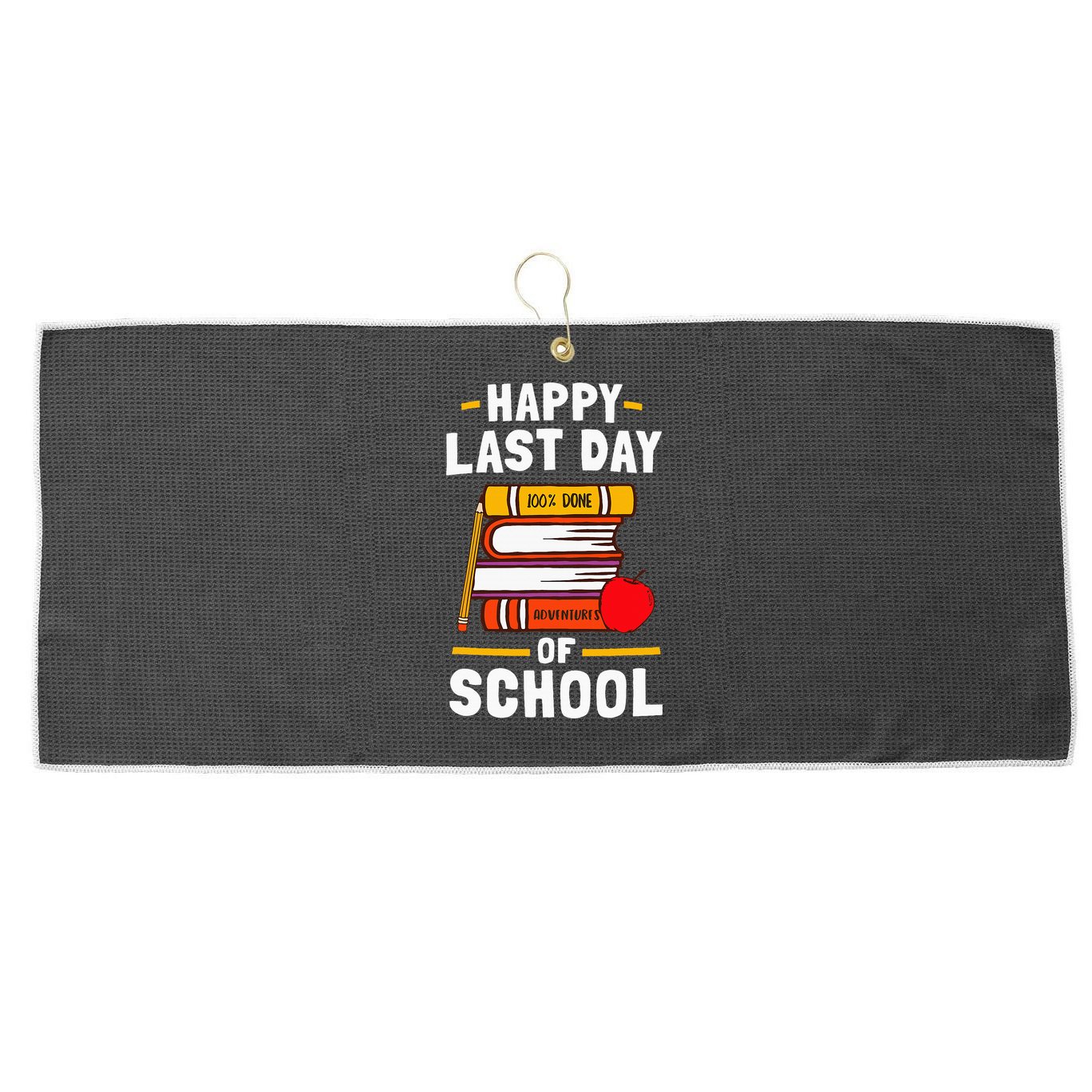 Happy Last Day Of School Teachers Students Large Microfiber Waffle Golf Towel