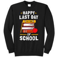 Happy Last Day Of School Teachers Students Tall Sweatshirt