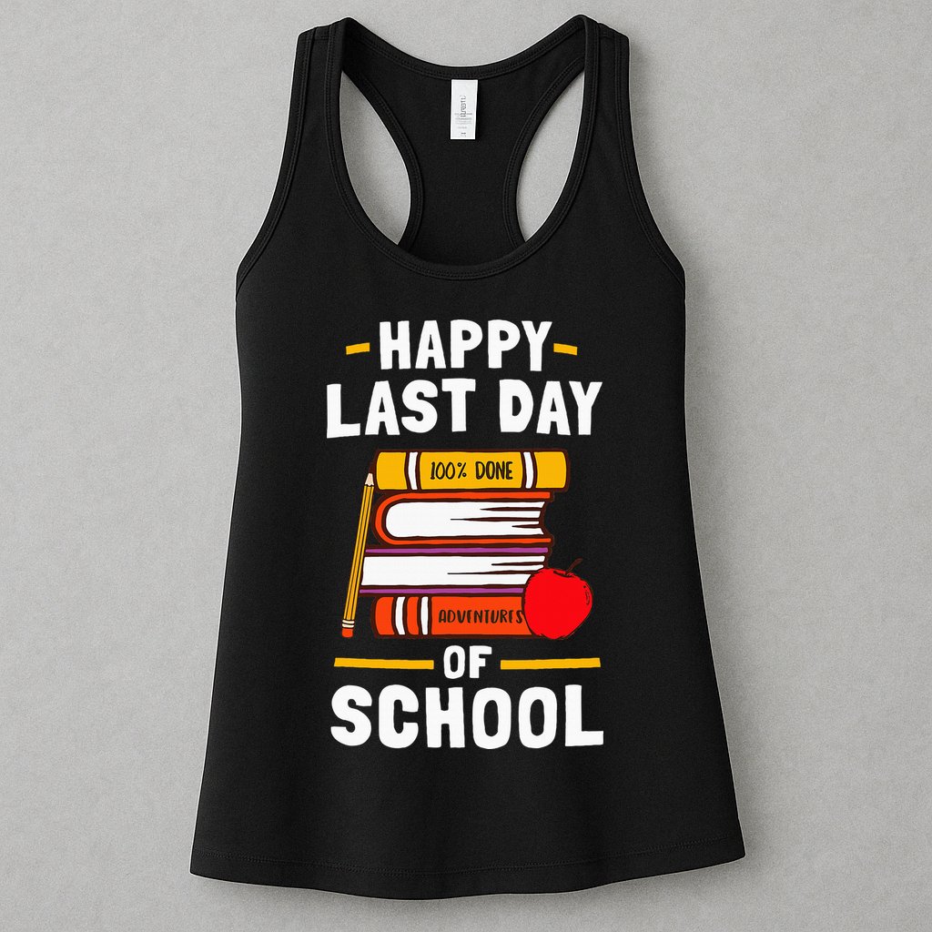 Happy Last Day Of School Teachers Students Womens Tank Top