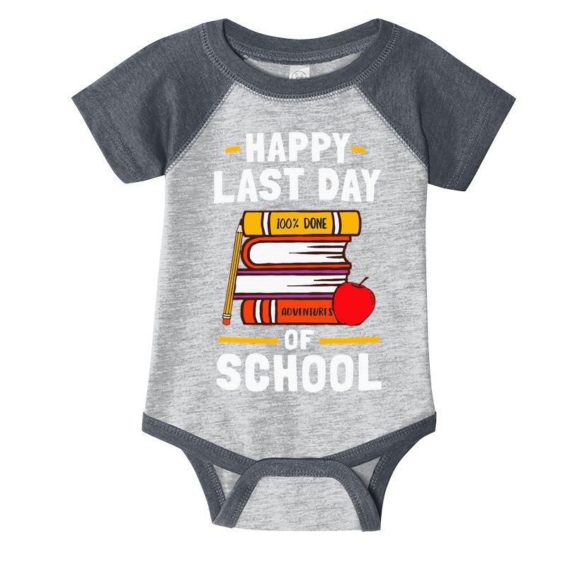 Happy Last Day Of School Teachers Students Infant Baby Jersey Bodysuit