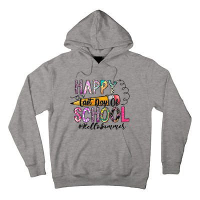 Happy Last Day Of School Hello Summer Teacher Student Tall Hoodie