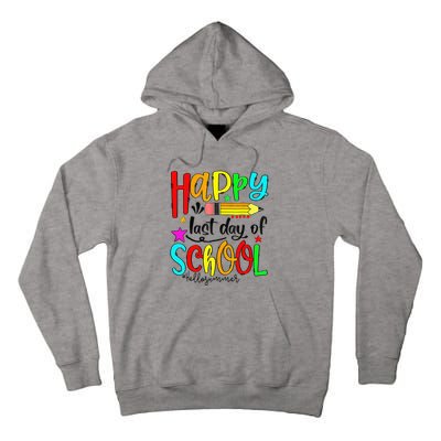 Happy Last Day Of School Hello Summer Teacher Student Tall Hoodie