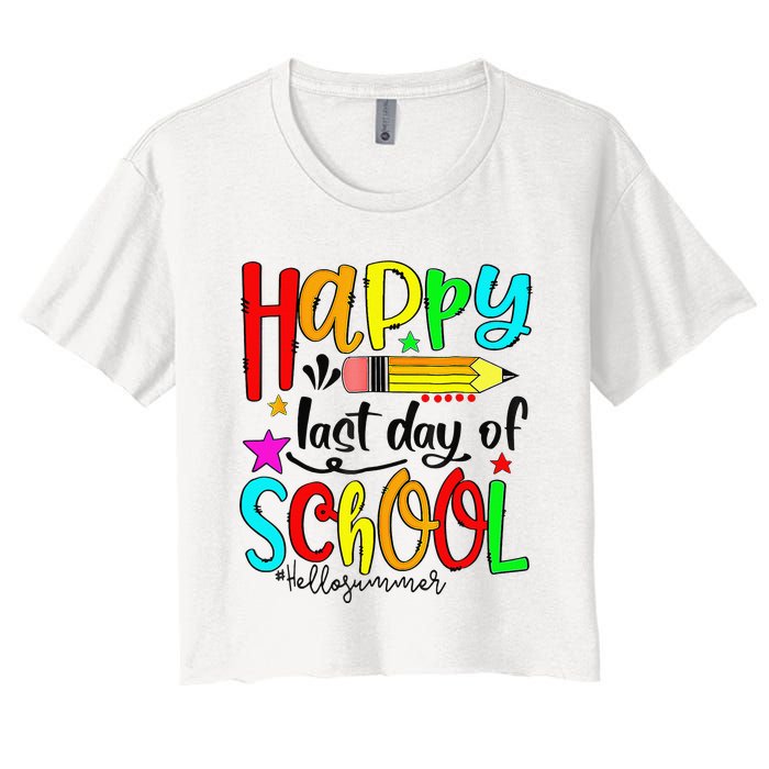 Happy Last Day Of School Hello Summer Teacher Student Women's Crop Top Tee