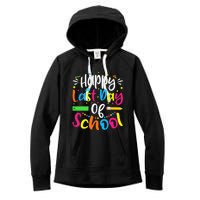 Happy Last Day of School Teacher Student Graduation Women's Fleece Hoodie