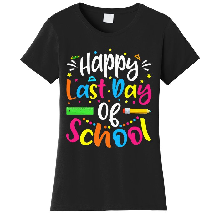 Happy Last Day of School Teacher Student Graduation Women's T-Shirt