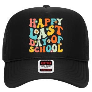 Happy Last Day Of School Teacher Graduation Last Day High Crown Mesh Back Trucker Hat