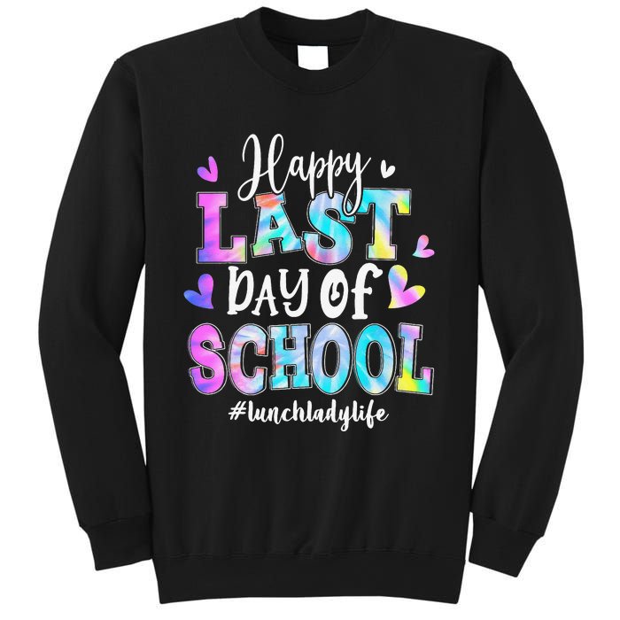 Happy Last Day Of School Tie Dye Lunch Lady Life Summer Sweatshirt