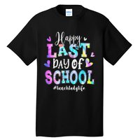 Happy Last Day Of School Tie Dye Lunch Lady Life Summer Tall T-Shirt