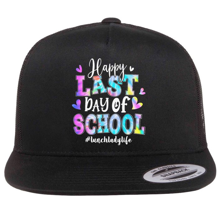 Happy Last Day Of School Tie Dye Lunch Lady Life Summer Flat Bill Trucker Hat