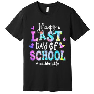 Happy Last Day Of School Tie Dye Lunch Lady Life Summer Premium T-Shirt