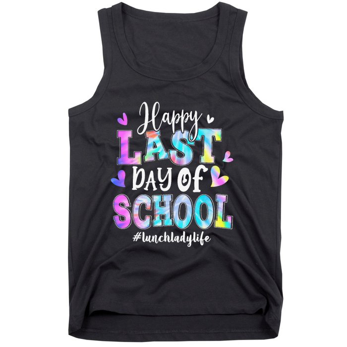 Happy Last Day Of School Tie Dye Lunch Lady Life Summer Tank Top