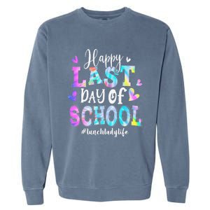 Happy Last Day Of School Tie Dye Lunch Lady Life Summer Garment-Dyed Sweatshirt