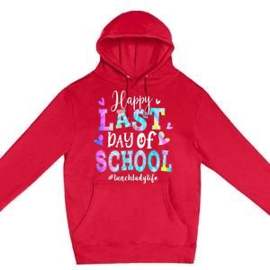 Happy Last Day Of School Tie Dye Lunch Lady Life Summer Premium Pullover Hoodie