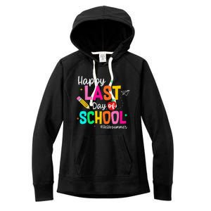 Happy Last Day of School Graduation Teacher Student Women's Fleece Hoodie