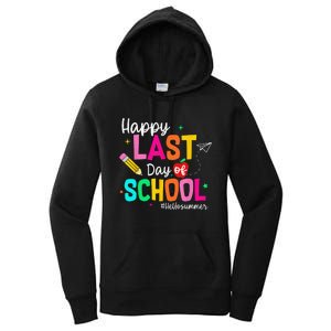 Happy Last Day of School Graduation Teacher Student Women's Pullover Hoodie