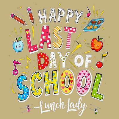 Happy Last Day Of School Lunch Lady Summer Design Gift T-Shirt