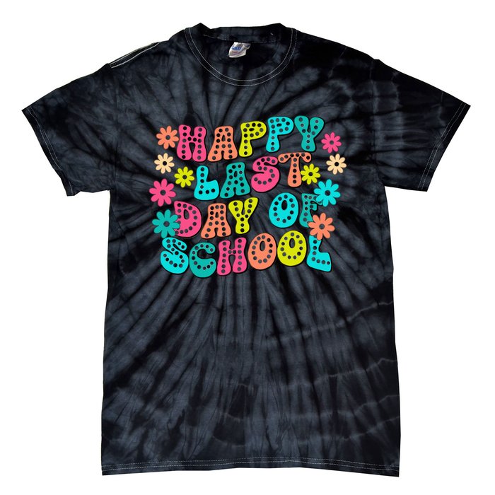 Happy Last Day Of School Tie-Dye T-Shirt