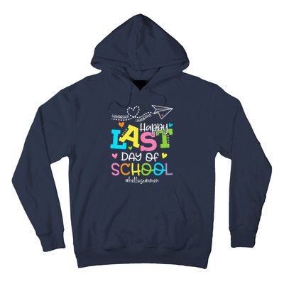 Happy Last Day Of School Hello Summer Students And Teachers Hoodie