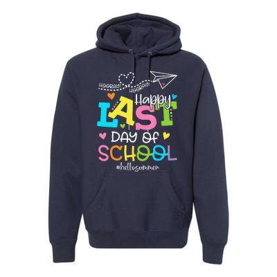 Happy Last Day Of School Hello Summer Students And Teachers Premium Hoodie