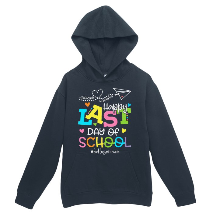 Happy Last Day Of School Hello Summer Students And Teachers Urban Pullover Hoodie