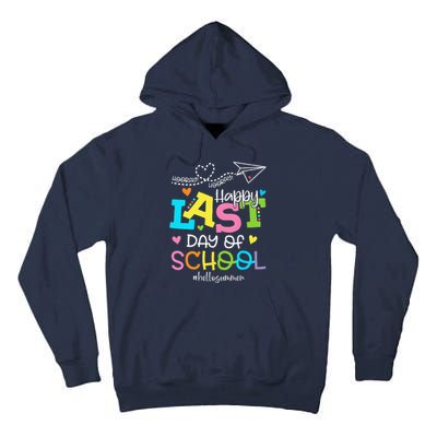 Happy Last Day Of School Hello Summer Students And Teachers Tall Hoodie