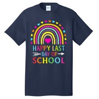 Happy Last Day Of School Teacher Student Graduation Tall T-Shirt